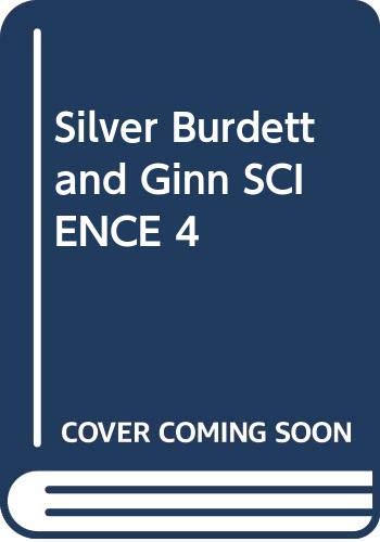 Stock image for Silver Burdett and Ginn SCIENCE 4 for sale by Better World Books