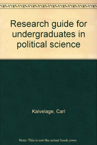 Stock image for Research guide for undergraduates in political science for sale by Better World Books
