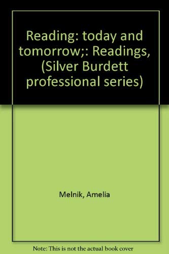 9780382180064: Reading: today and tomorrow;: Readings, (Silver Burdett professional series)
