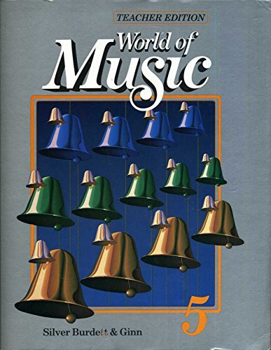 World of Music: 5 - Teacher's Edition (World of Music, 5) (9780382181375) by [???]