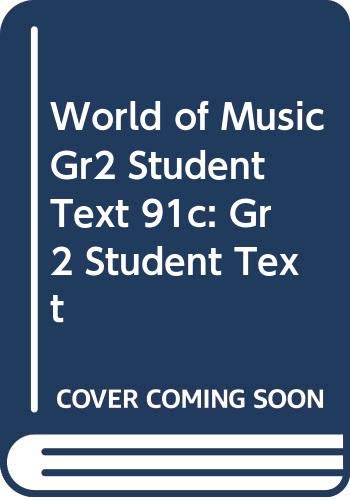 9780382182488: World of Music Grade 2 Student Text 91c: Grade 2 Student Text