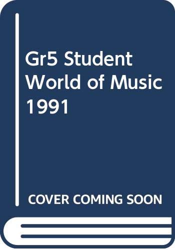 9780382182518: Gr5 Student World of Music 1991