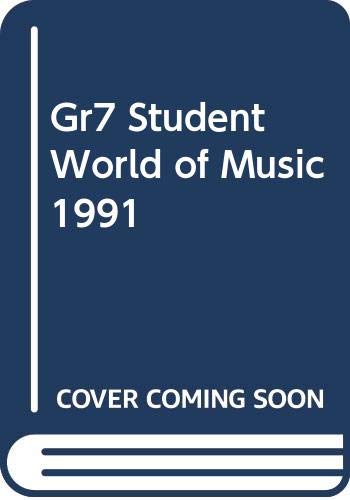 Beispielbild fr Gr7 Student World Of Music 1991 zum Verkauf von Better World Books