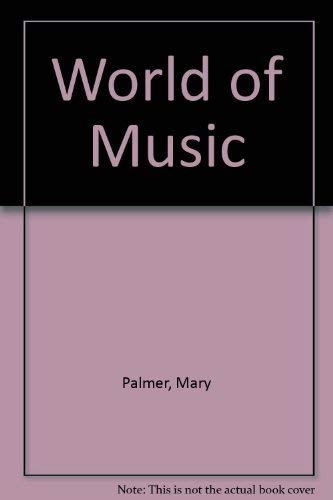 Beispielbild fr World of Music zum Verkauf von Irish Booksellers