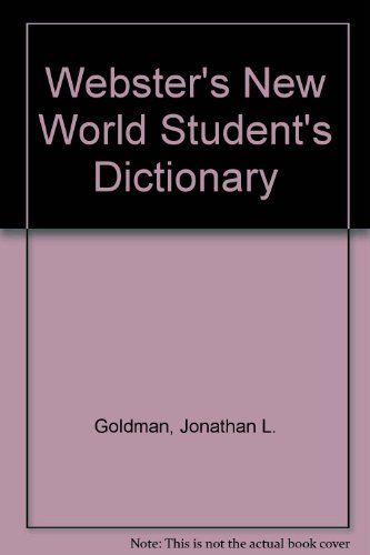 Webster's New World Student's Dictionary (9780382213267) by Goldman, Jonathan L.; Sparks, Andrew N.