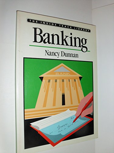 Banking (The Inside Track Library Series) (9780382240287) by Dunnan, Nancy