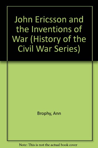 Imagen de archivo de John Ericson and the Inventions of War a la venta por Better World Books