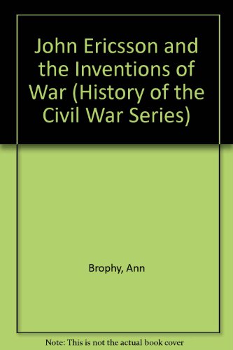 Stock image for John Ericson and the Inventions of War for sale by Better World Books