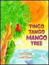 Beispielbild fr Tingo Tango Mango Tree (Animal Fair Series) zum Verkauf von SecondSale