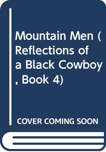 Stock image for Mountain Men (Reflections of a Black Cowboy, Book 4) for sale by Wonder Book