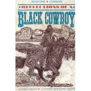 Beispielbild fr Reflections of a Black Cowboy Book One: Cowboys zum Verkauf von HPB-Emerald