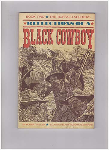 Imagen de archivo de REFLECTIONS OF A BLACK COWBOY; Book Two - The Buffalo Soldiers a la venta por High-Lonesome Books