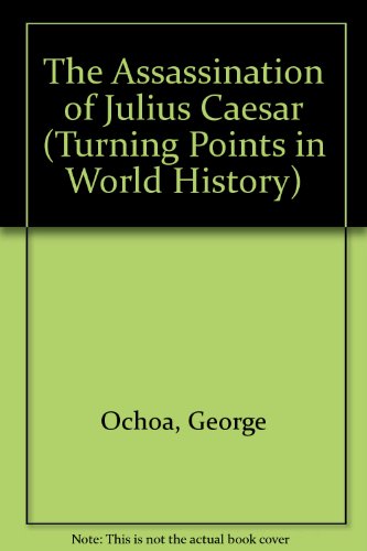 Imagen de archivo de The Assassination of Julius Caesar a la venta por Better World Books
