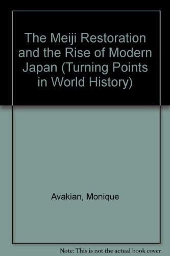 9780382241321: The Meiji Restoration and the Rise of Modern Japan (Turning Points in World History)