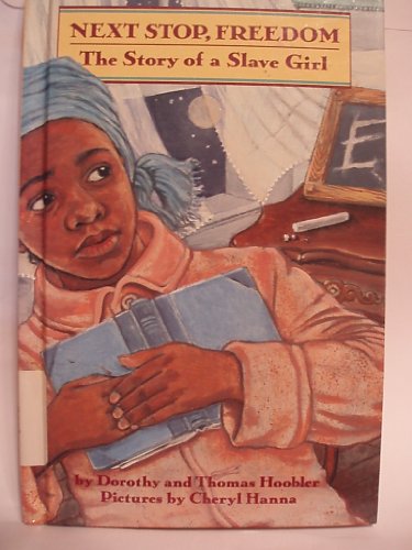Stock image for Next Stop, Freedom: The Story of a Slave Girl (Her Story) for sale by The Book Spot