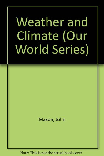 Imagen de archivo de Weather and Climate a la venta por Better World Books