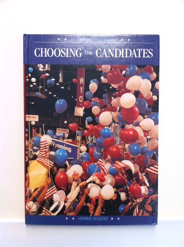 Imagen de archivo de Choosing the Candidates a la venta por Ground Zero Books, Ltd.