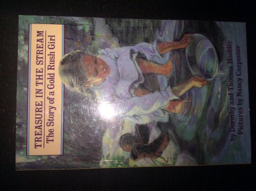 Stock image for Treasure in the Stream: The Story of a Gold Rush Girl (Her Story) for sale by SecondSale