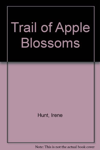 9780382243684: Trail of Apple Blossoms