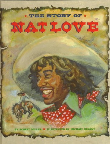9780382243899: The Story of Nat Love (Stories of the Forgotten West)