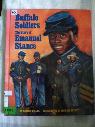 9780382243912: Buffalo Soldiers: The Story of Emanuel Stance