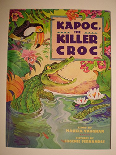 Beispielbild fr Kapoc, the Killer Croc (Animal Fair) zum Verkauf von Colorado's Used Book Store