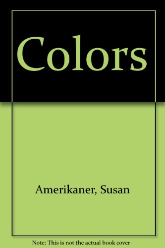 Colors (9780382246746) by Amerikaner, Susan