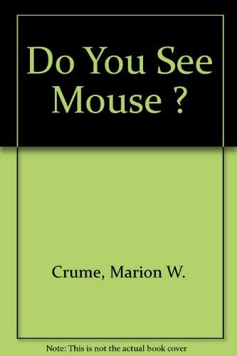 Stock image for Do You See Mouse ? for sale by HPB-Ruby