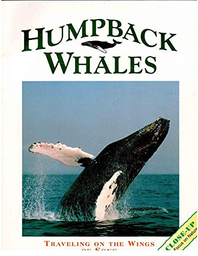 Stock image for Humpback Whales: Traveling on the Wings of a Song (Close Up) for sale by Reliant Bookstore