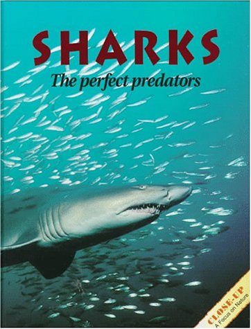 Beispielbild fr Sharks : The Perfect Predators zum Verkauf von Better World Books