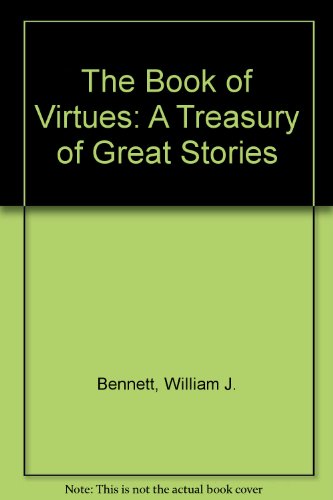 9780382249242: The Book of Virtues: A Treasury of Great Stories