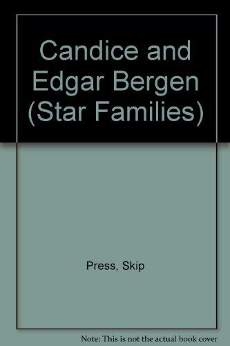 Stock image for Star Families: Candice and Edgar Bergen for sale by ThriftBooks-Dallas