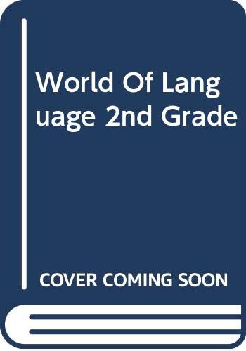 9780382250996: World Of Language 2nd Grade