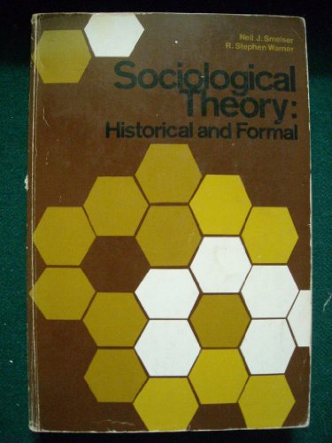 9780382260186: Sociological Theory: Historical and Formal