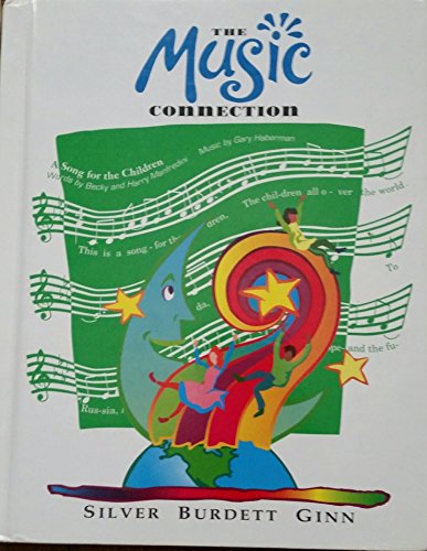 Stock image for Silver Burdett & Ginn: The Music Connection, Grade 1: Student Text (1995 Copyright) for sale by ~Bookworksonline~