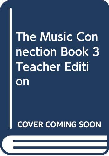 Stock image for The Music Connection, Grade 3: Teacher Edition, Part 1 (1995 Copyright) for sale by ~Bookworksonline~