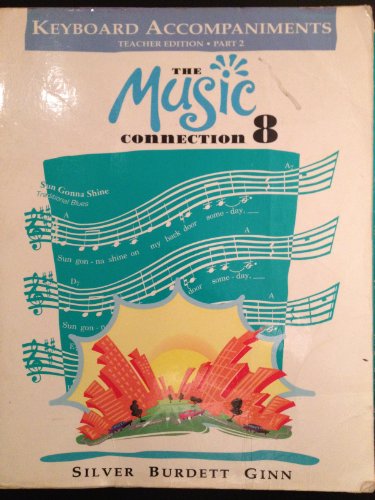 Imagen de archivo de The Music Connection 8 Keyboard Accompaniments (Teacher edition, part 2) a la venta por SecondSale