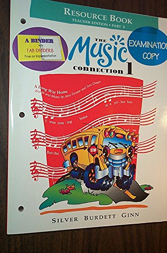 Beispielbild fr The Music Connection, Grade 1: Teacher Resource Book, Part 3 (1995 Copyright) zum Verkauf von ~Bookworksonline~