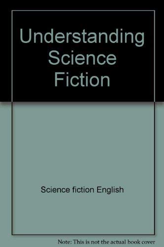 Beispielbild fr Understanding science fiction (Silver Burdett professional publications) zum Verkauf von Books From California