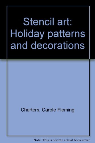 Stock image for Stencil art: Holiday patterns and decorations for sale by Bank of Books