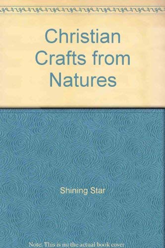 Imagen de archivo de Christian Crafts from Natures a la venta por JR Books