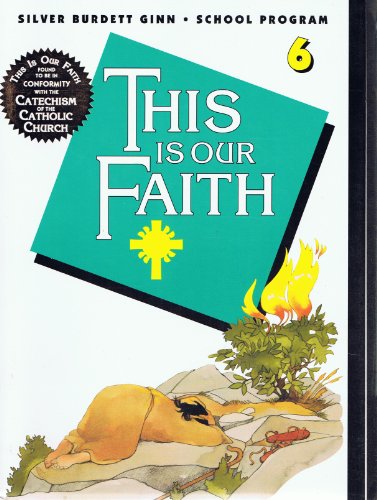 This Is Our Faith 6 (9780382304996) by Cunningham; Demerchant; Gallagher