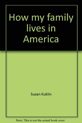 9780382322334: Title: How my family lives in America Primary place