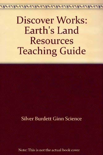 9780382334696: Discover Works: Earth's Land Resources Teaching Guide