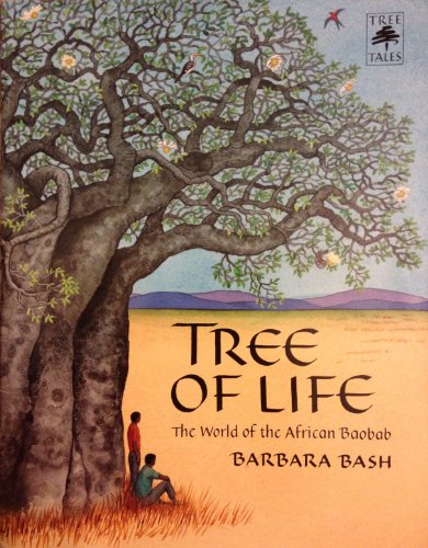 9780382336485: Tree of Life: The World of the African Baobab [Taschenbuch] by Bash, Barbara