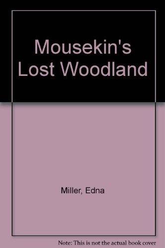 Beispielbild fr Mousekin's Lost Woodland zum Verkauf von WorldofBooks