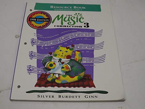 The Music Connection Resource Book: Book 3 (9780382342950) by Silver Burdett Ginn; Jane Beethoven