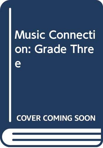 Stock image for Music Connection Grade Three for sale by SecondSale