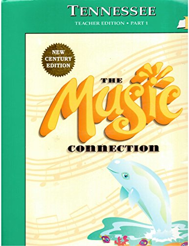 Beispielbild fr The Music Connection, New Century Edition, Grade K, Part 1: Tennessee Teacher Edition, Grade K, Part 1 (2000 Copyright) zum Verkauf von ~Bookworksonline~