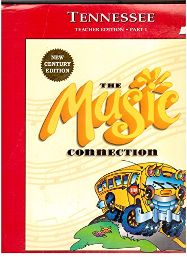 Beispielbild fr The Music Connection, New Century Connection, Grade 1, Part 1: Tennessee Teacher Edition, Part 1 (2000 Copyright) zum Verkauf von ~Bookworksonline~